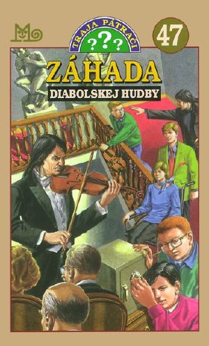 [Die drei Fragezeichen 82] • Traja pátrači 47 · Záhada diabolskej hudby